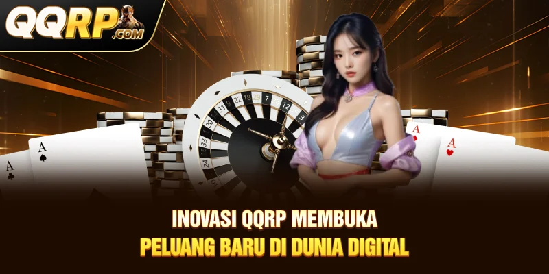 Inovasi QQRP Membuka Peluang Baru di Dunia Digital