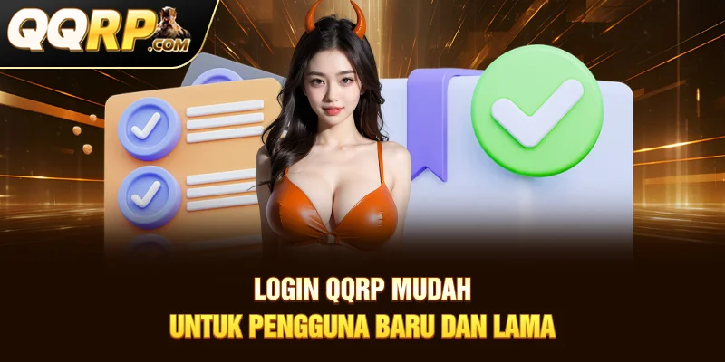 Login QQRP Mudah untuk Pengguna Baru dan Lama